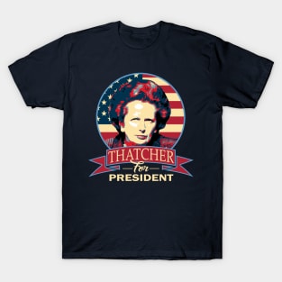 Margaret Thatcher For President Propaganda Parody T-Shirt